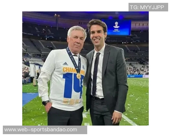 卡卡盛赞安切洛蒂执教巴西队表现出色认为巴西是世界杯夺冠热门之选